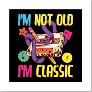 90s Outfit Women & Men, 80s Costume, I'm Not Old I'm Classic Posters and Art